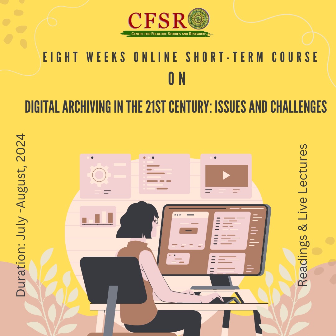 Eight Weeks Online Short-term Course On Digital Archiving in the 21st Century: Issues and Challenges