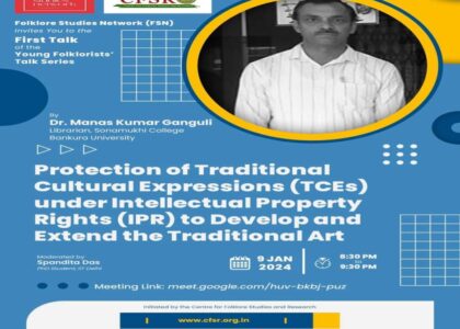 “Protection of Traditional Cultural Expressions (TCEs) under Intellectual Property Rights (IPR) to Develop and Extend the Traditional Art Form”